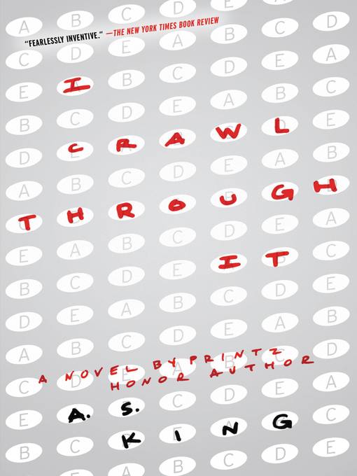 Title details for I Crawl Through It by A.S. King - Available